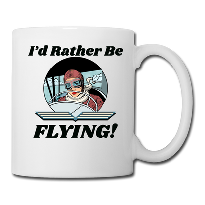 I'd Rather Be Flying - Women - Coffee/Tea Mug - white