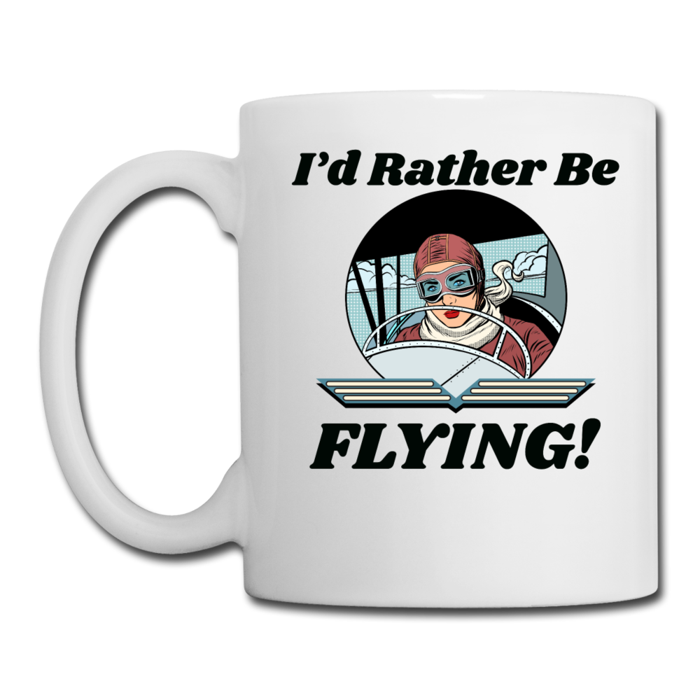 I'd Rather Be Flying - Women - Coffee/Tea Mug - white