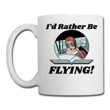 I'd Rather Be Flying - Women - Coffee/Tea Mug - white
