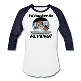 I'd Rather Be Flying - Women - Baseball T-Shirt - white/navy