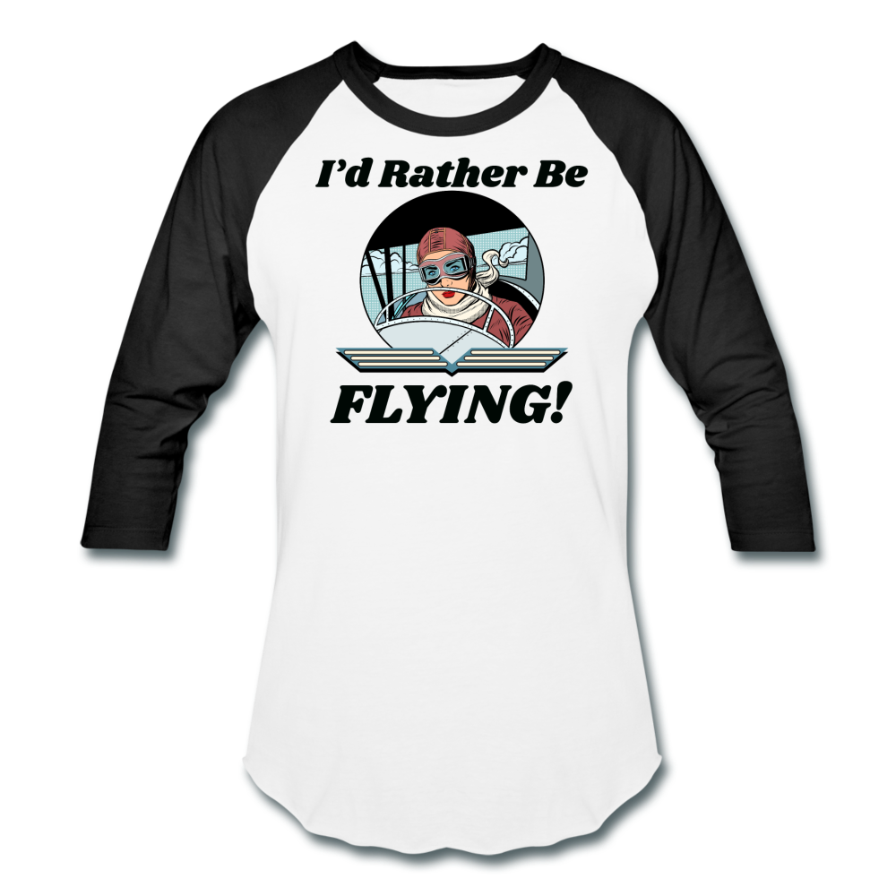 I'd Rather Be Flying - Women - Baseball T-Shirt - white/black