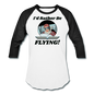 I'd Rather Be Flying - Women - Baseball T-Shirt - white/black