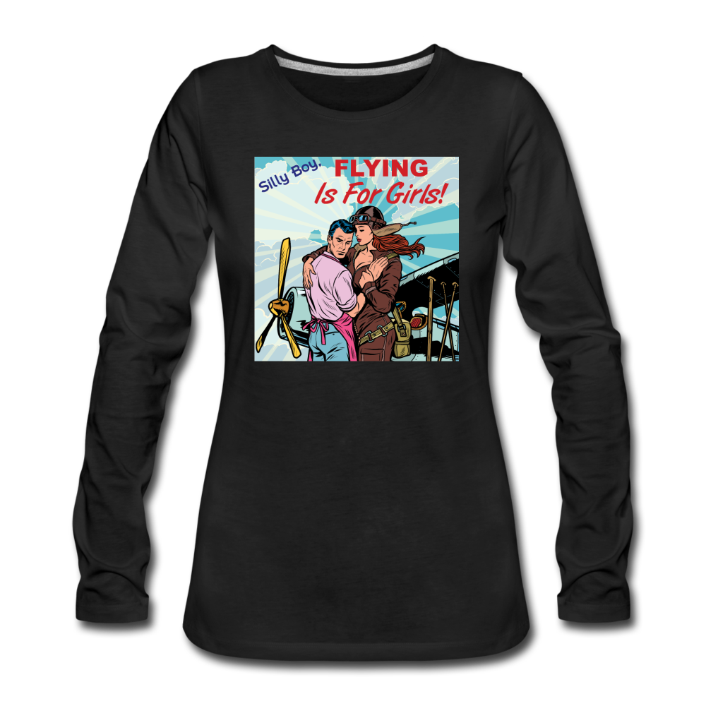 Flying Is For Girls - Women's Premium Long Sleeve T-Shirt - black