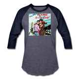 Flying Is For Girls - Baseball T-Shirt - heather blue/navy