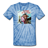 Flying Is For Girls - Unisex Tie Dye T-Shirt - spider baby blue