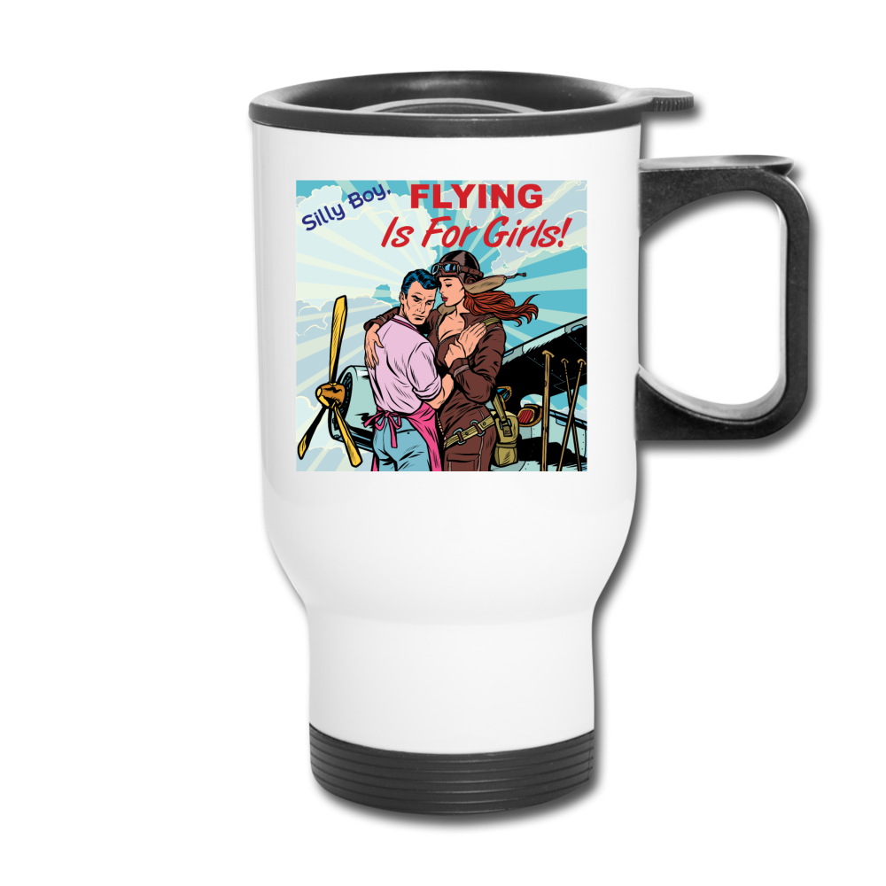 Flying Is For Girls - Travel Mug - white