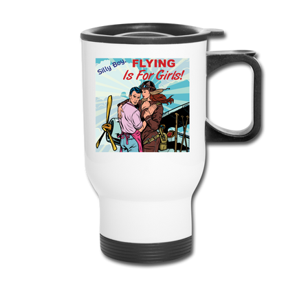 Flying Is For Girls - Travel Mug - white