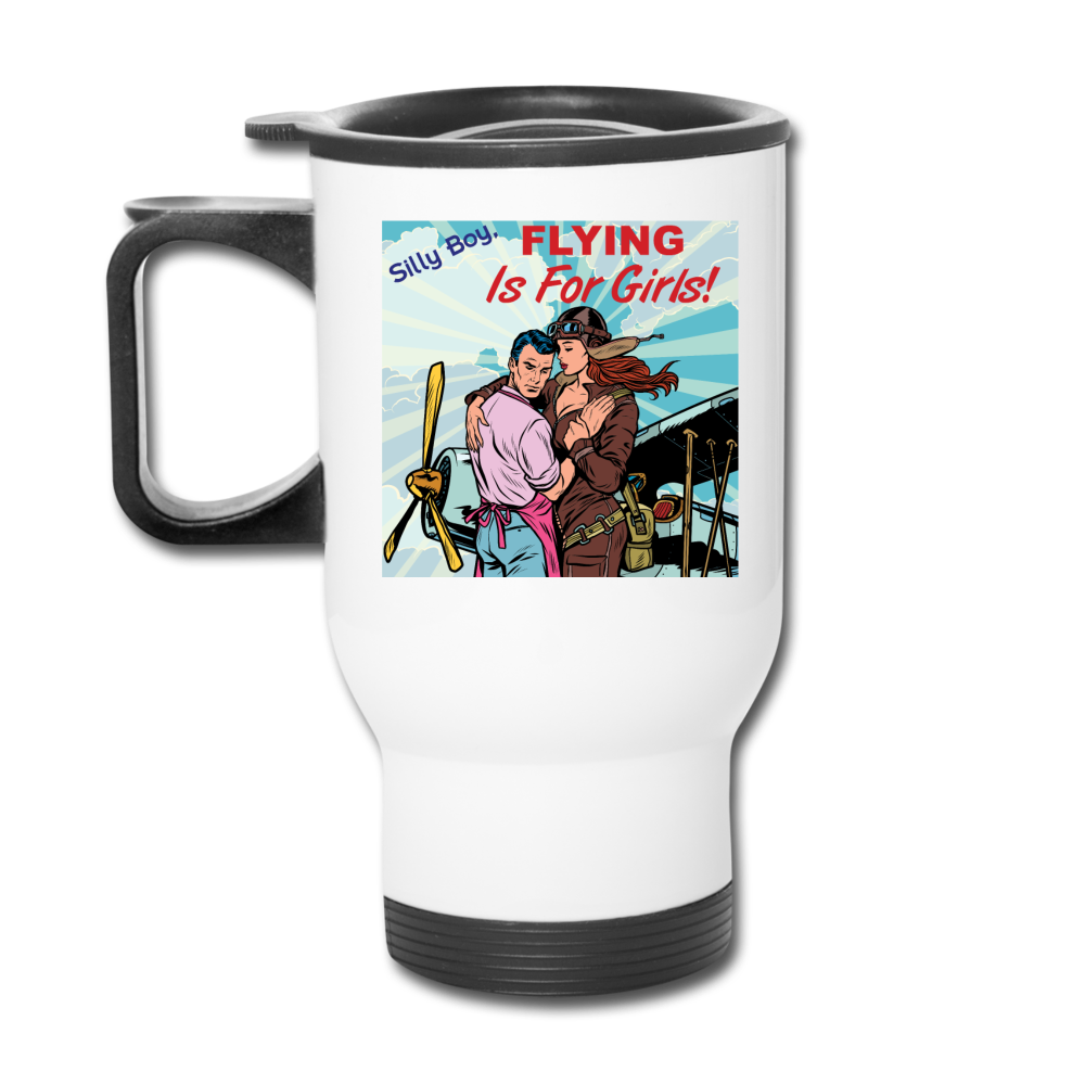 Flying Is For Girls - Travel Mug - white