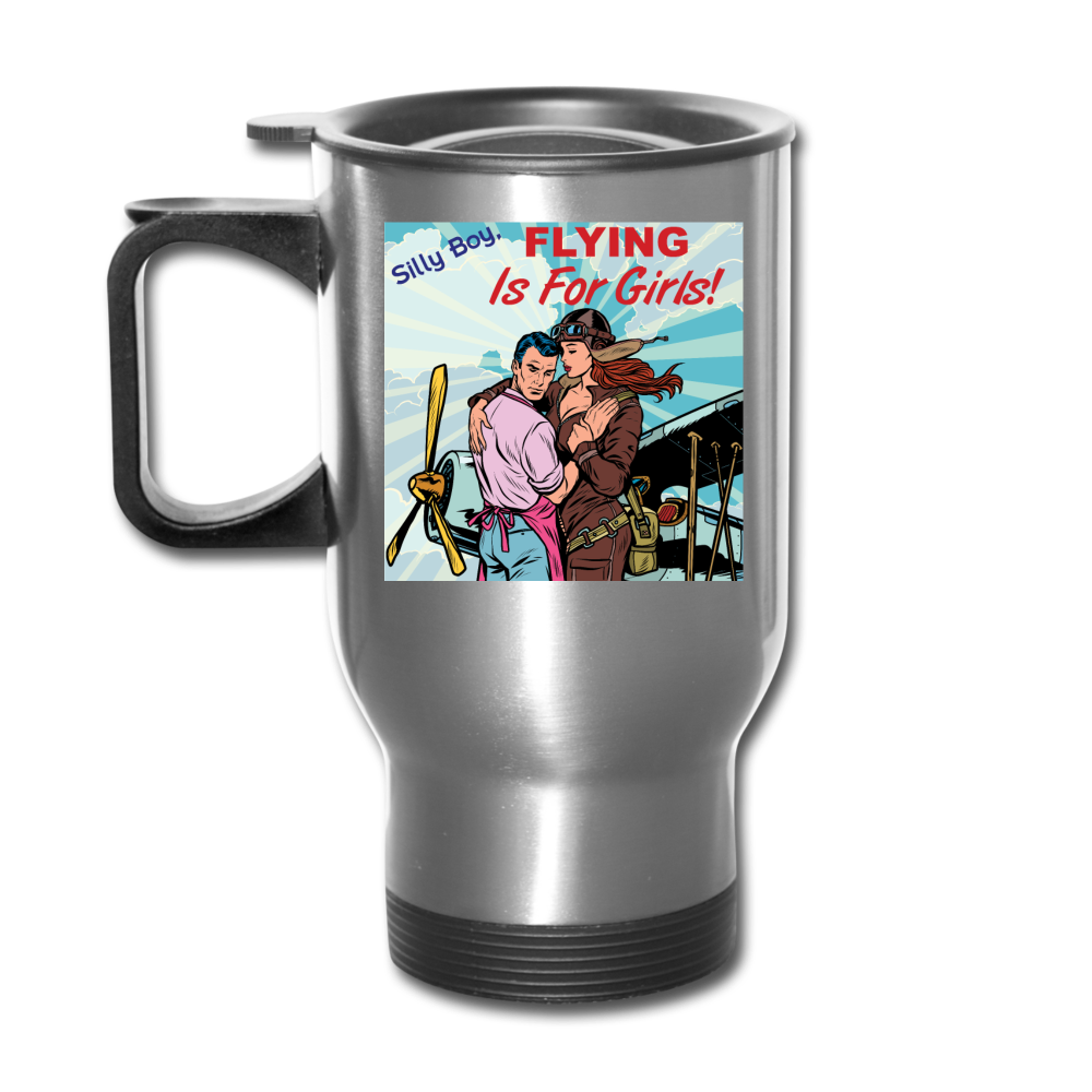 Flying Is For Girls - Travel Mug - silver