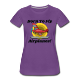Born To Fly - Airplanes - Women’s Premium T-Shirt - purple