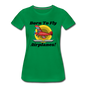 Born To Fly - Airplanes - Women’s Premium T-Shirt - kelly green