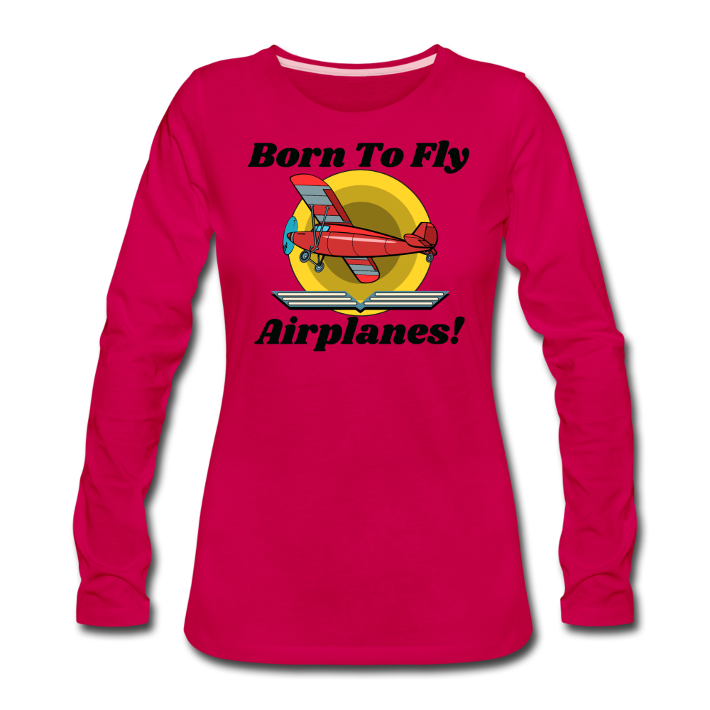 Born To Fly - Airplanes - Women's Premium Long Sleeve T-Shirt - dark pink