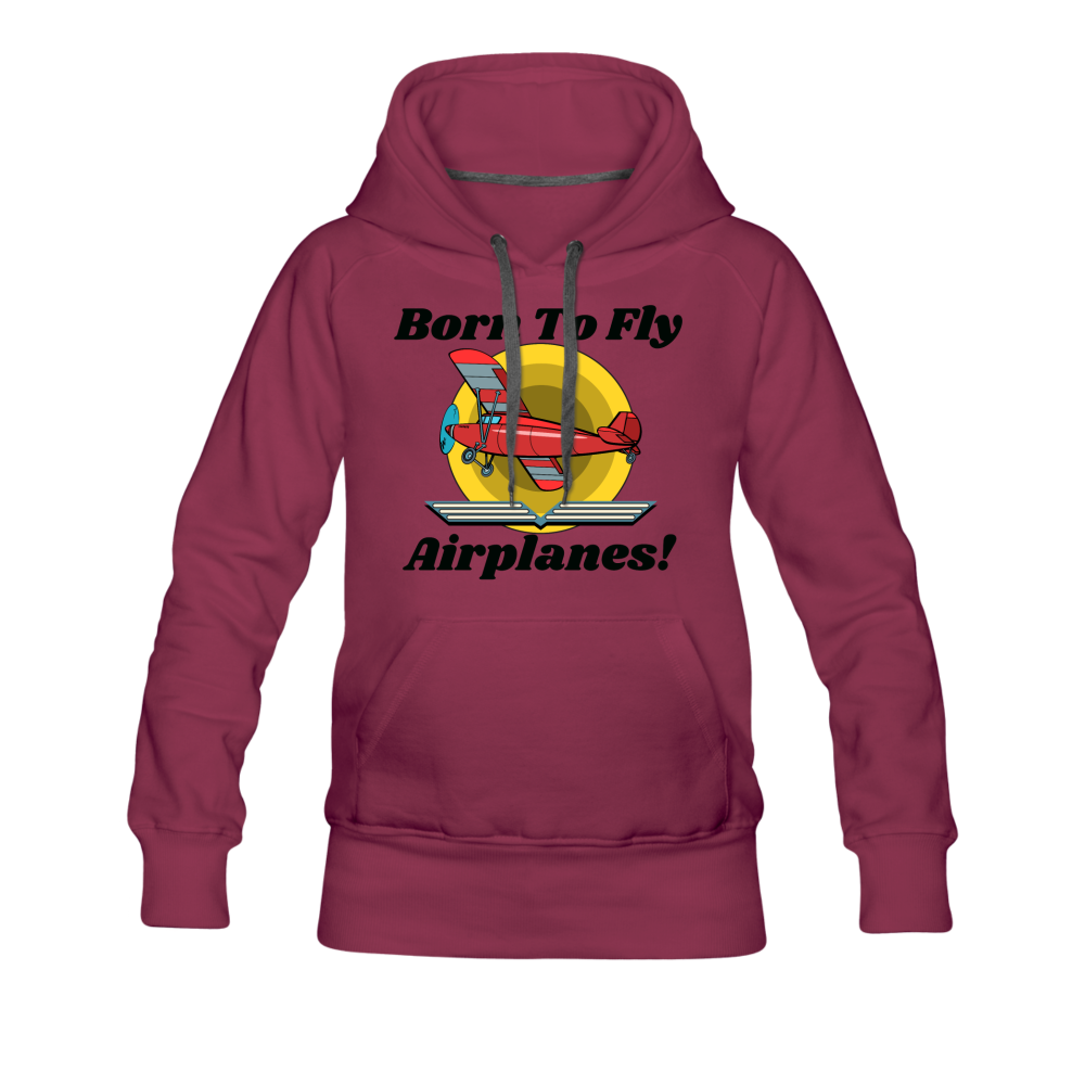 Born To Fly - Airplanes - Women’s Premium Hoodie - burgundy