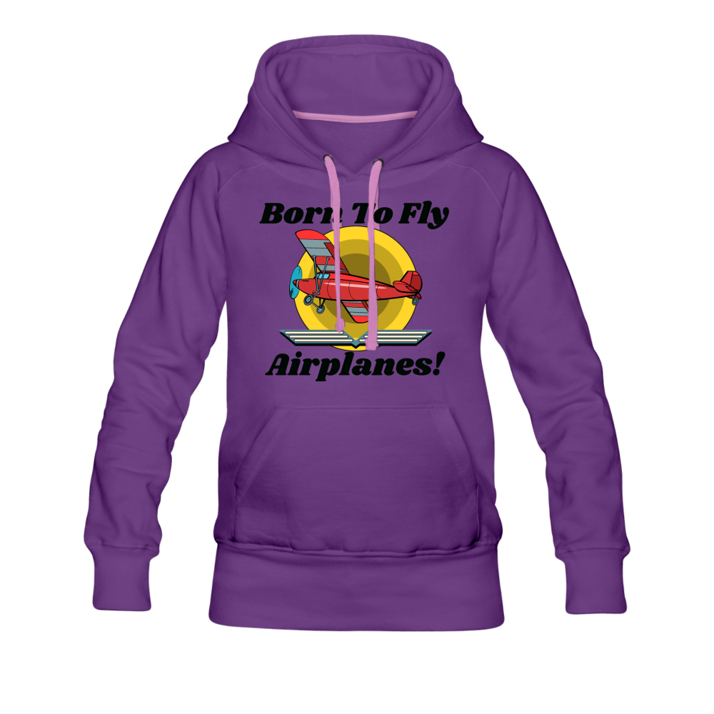 Born To Fly - Airplanes - Women’s Premium Hoodie - purple