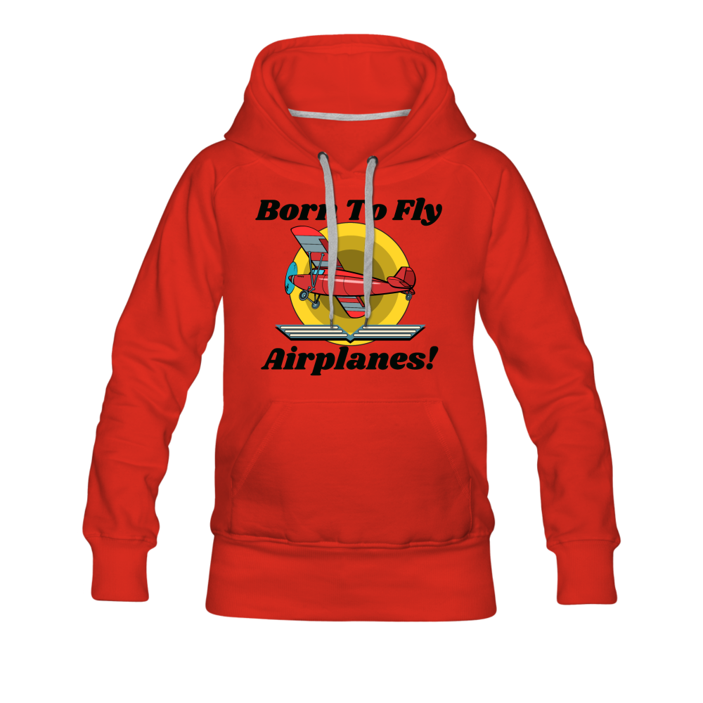 Born To Fly - Airplanes - Women’s Premium Hoodie - red