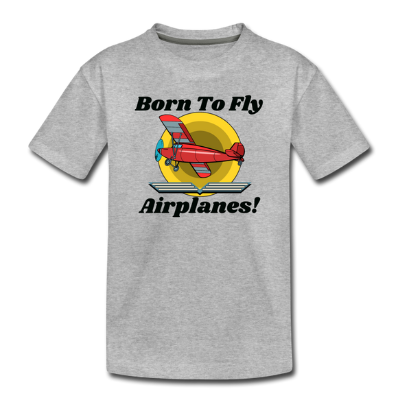 Born To Fly - Airplanes - Toddler Premium T-Shirt - heather gray