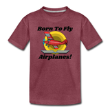 Born To Fly - Airplanes - Toddler Premium T-Shirt - heather burgundy