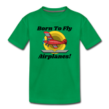Born To Fly - Airplanes - Toddler Premium T-Shirt - kelly green