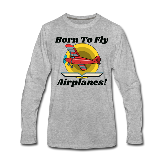 Born To Fly - Airplanes - Men's Premium Long Sleeve T-Shirt - heather gray