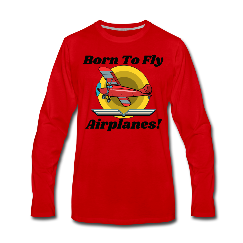 Born To Fly - Airplanes - Men's Premium Long Sleeve T-Shirt - red