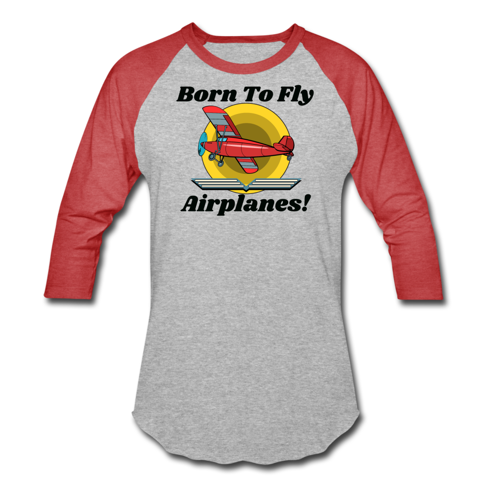 Born To Fly - Airplanes - Baseball T-Shirt - heather gray/red