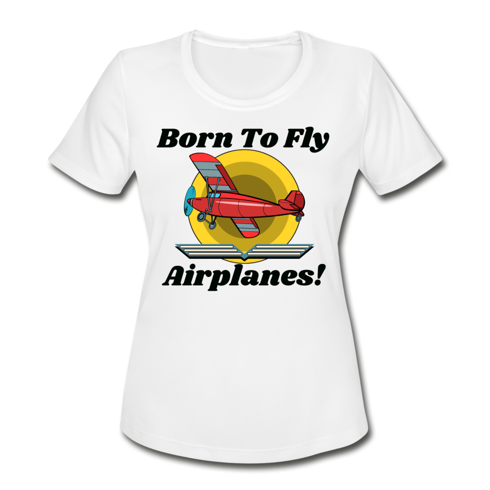 Born To Fly - Airplanes - Women's Moisture Wicking Performance T-Shirt - white