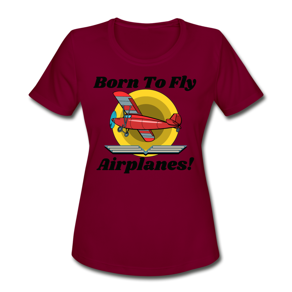 Born To Fly - Airplanes - Women's Moisture Wicking Performance T-Shirt - burgundy