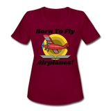 Born To Fly - Airplanes - Women's Moisture Wicking Performance T-Shirt - burgundy