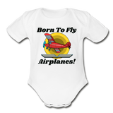 Born To Fly - Airplanes - Organic Short Sleeve Baby Bodysuit - white