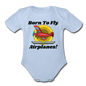 Born To Fly - Airplanes - Organic Short Sleeve Baby Bodysuit - sky