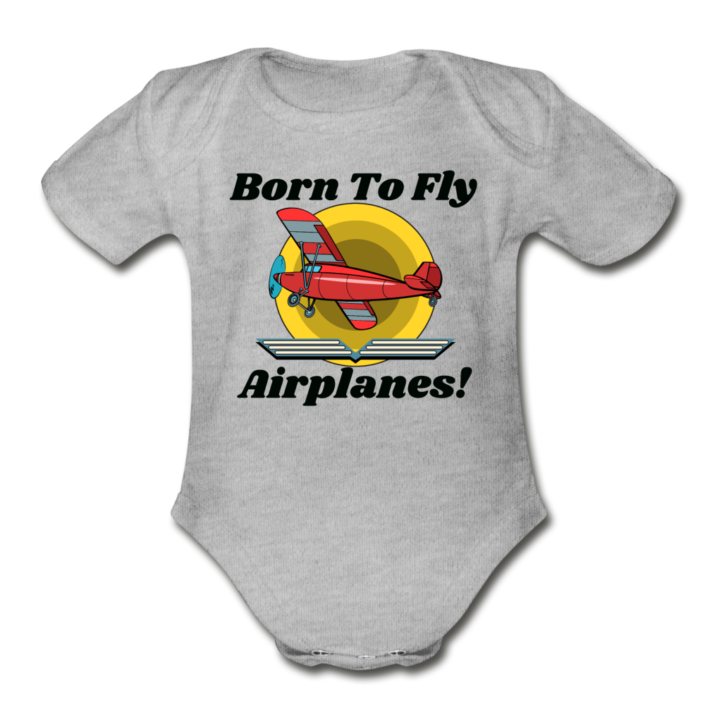 Born To Fly - Airplanes - Organic Short Sleeve Baby Bodysuit - heather gray