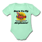 Born To Fly - Airplanes - Organic Short Sleeve Baby Bodysuit - light mint