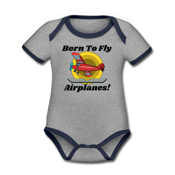 Born To Fly - Airplanes - Organic Contrast Short Sleeve Baby Bodysuit - heather gray/navy