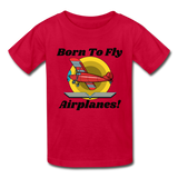 Born To Fly - Airplanes - Hanes Youth Tagless T-Shirt - red