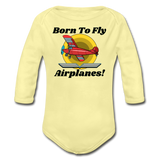 Born To Fly - Airplanes - Organic Long Sleeve Baby Bodysuit - washed yellow