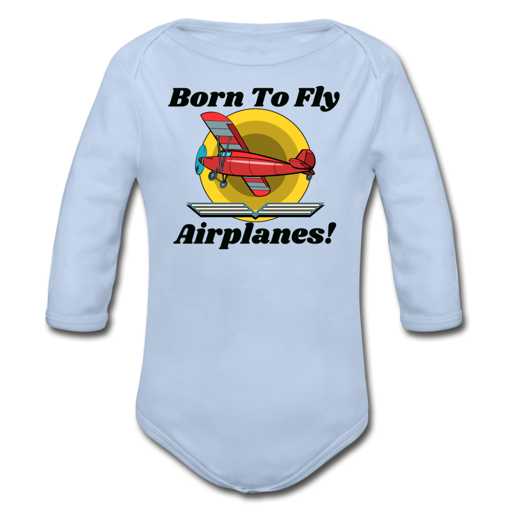 Born To Fly - Airplanes - Organic Long Sleeve Baby Bodysuit - sky