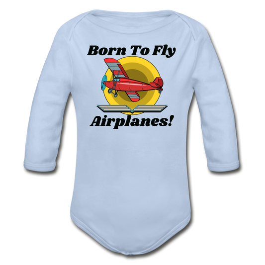 Born To Fly - Airplanes - Organic Long Sleeve Baby Bodysuit - sky