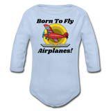 Born To Fly - Airplanes - Organic Long Sleeve Baby Bodysuit - sky