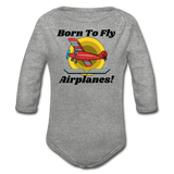 Born To Fly - Airplanes - Organic Long Sleeve Baby Bodysuit - heather gray