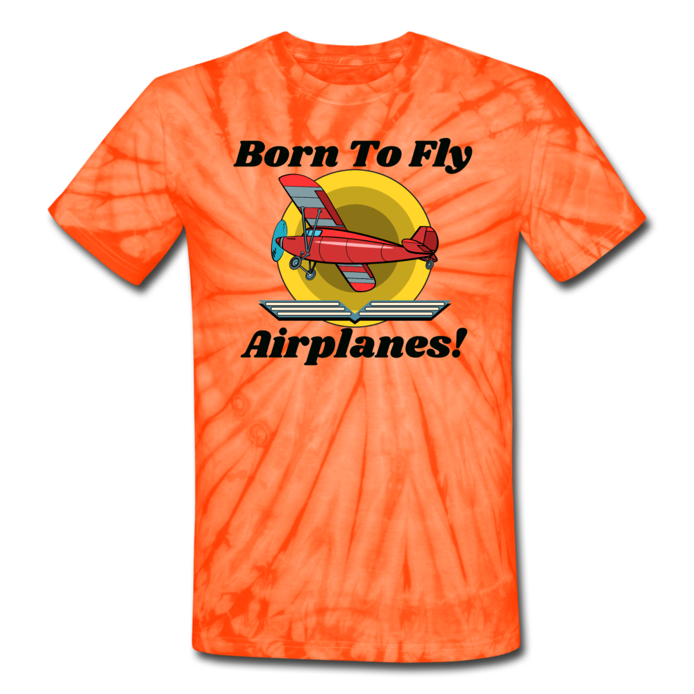 Born To Fly - Airplanes - Unisex Tie Dye T-Shirt - spider orange