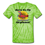 Born To Fly - Airplanes - Unisex Tie Dye T-Shirt - spider lime green