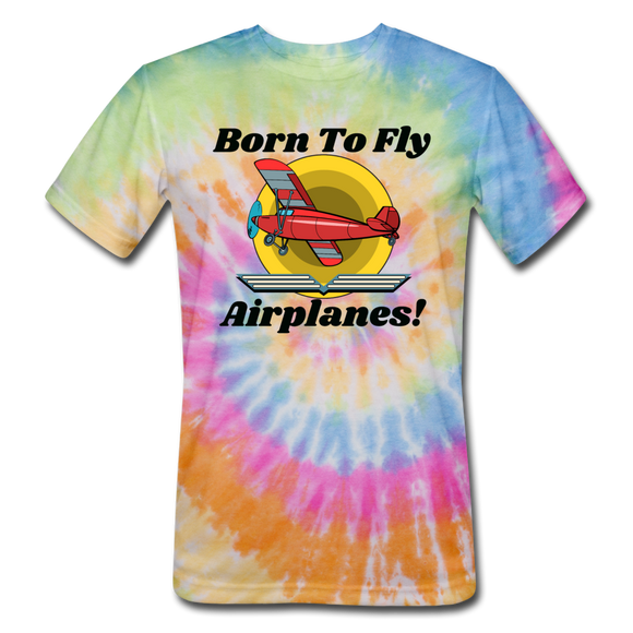 Born To Fly - Airplanes - Unisex Tie Dye T-Shirt - rainbow