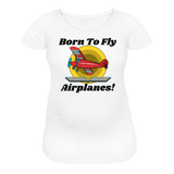 Born To Fly - Airplanes - Women’s Maternity T-Shirt - white