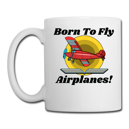 Born To Fly - Airplanes - Coffee/Tea Mug - white