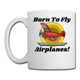 Born To Fly - Airplanes - Coffee/Tea Mug - white