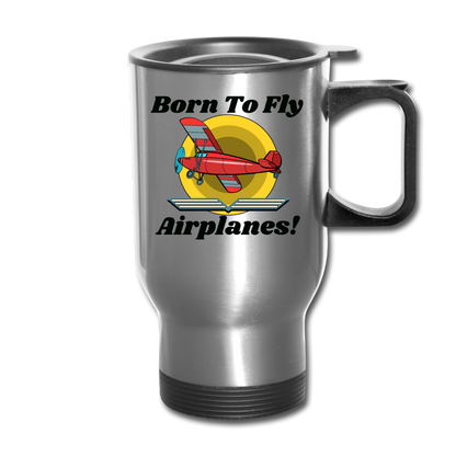 Born To Fly - Airplanes - Travel Mug - silver