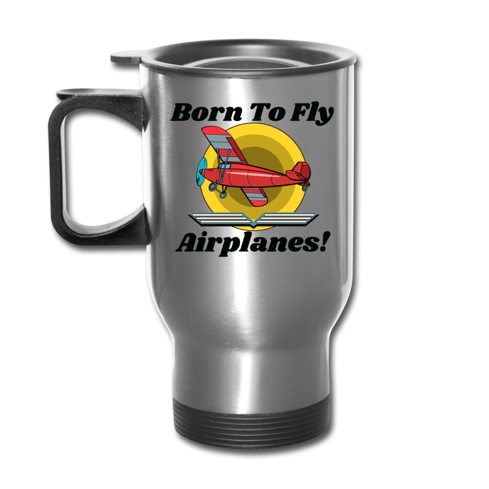 Born To Fly - Airplanes - Travel Mug - silver