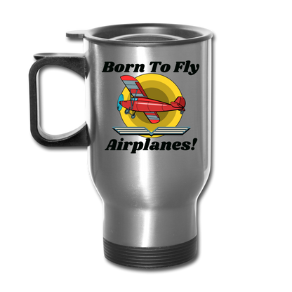 Born To Fly - Airplanes - Travel Mug - silver