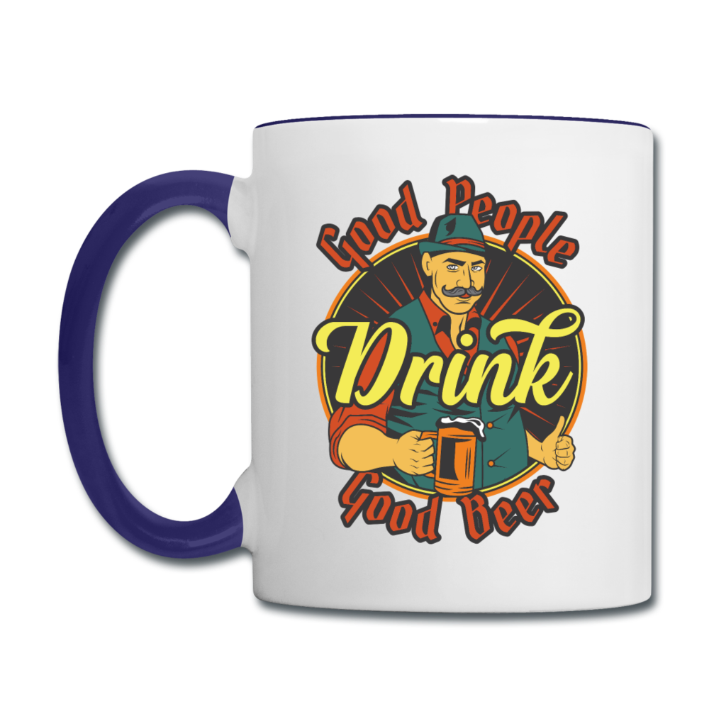 Good People Drink Good Beer - Contrast Coffee Mug - white/cobalt blue