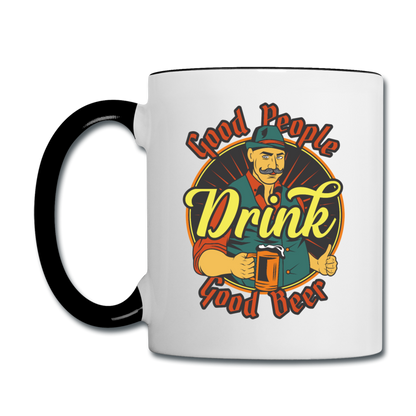 Good People Drink Good Beer - Contrast Coffee Mug - white/black